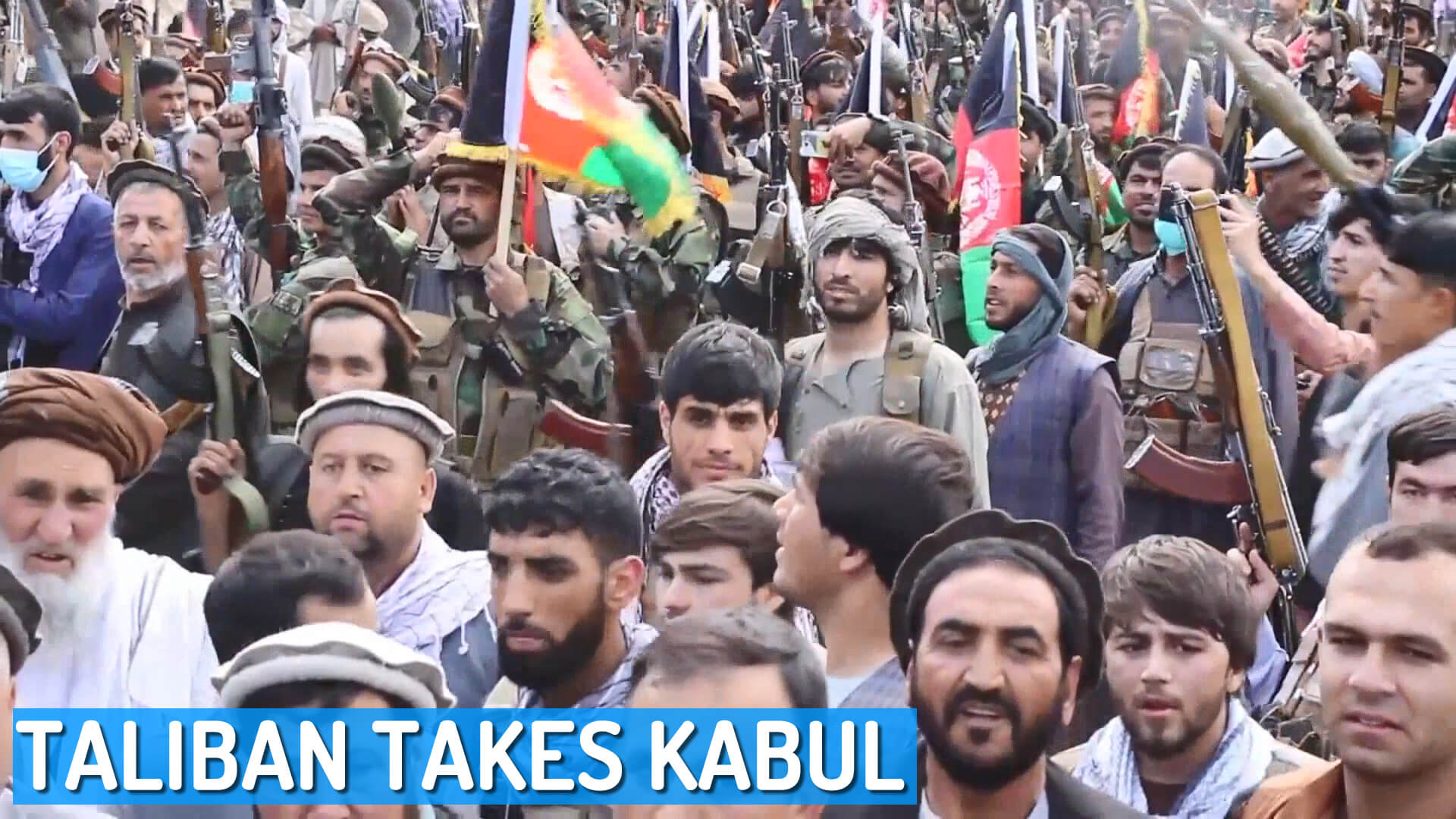 Taliban Takes Kabul